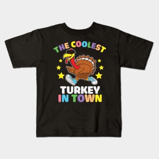 The coolest turkey in town funny turkey day thanksgiving gift Kids T-Shirt